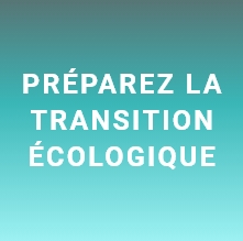 Préparez la transition écologique